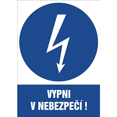 Značka Vypni v nebezpečí!, samolepicí fólie, 210 × 297 mm